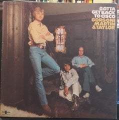 GORGONI, MARTIN & TAYLOR - GOTTA GET BACK TO CISCO (1971) - PLAK 2.EL