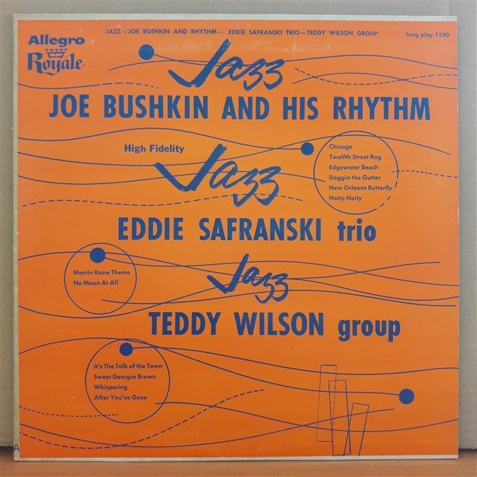 JOE BUSHKIN AND HIS RHYTHM  EDDIE SAFRANSKI TRIO  TEDDY WILSON - LP 2.EL PLAK