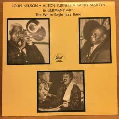 LOUIS NELSON ALTON PURNELL IN GERMANY WITH THE WHITE EAGLE JAZZ BAND - LP 2.EL PLAK
