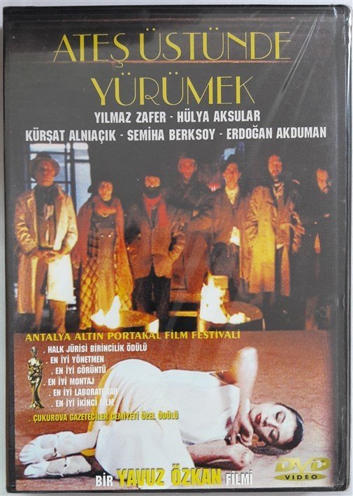 ATEŞ ÜSTÜNDE YÜRÜMEK - YILMAZ ZAFER - HÜLYA AKSULAR - SEMİHA BERKSOY - YAVUZ ÖZKAN - DVD SIFIR
