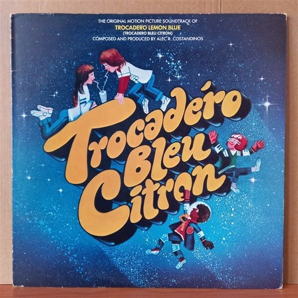 TROCADERO LEMON BLUE: THE ORIGINAL MOTION PICTURE SOUNDTRACK / ALEC R. COSTANDINOS (1978) - LP 2.EL PLAK