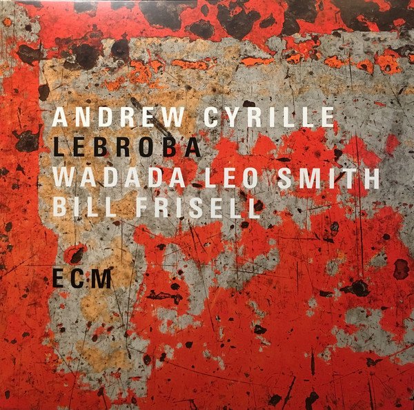 ANDREW CYRILLE - LEBROBA (2018) - LP ECM RECORDS SIFIR PLAK
