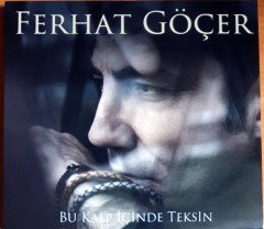 FERHAT GÖÇER - BU KALP İÇİNDE TEKSİN (2017) DMC CD 2.EL
