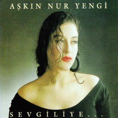 AŞKIN NUR YENGİ - SEVGİLİYE (1990) - CD 2018 BASIM DIGIPACK SIFIR