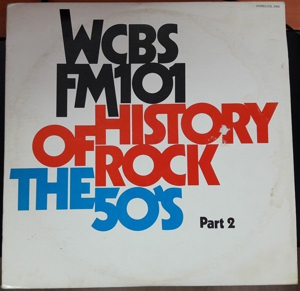 WCBS FM101 HISTORY OF ROCK THE 50'S PART 2(JERRY LEE LEWIS,LITTLE RICHARD,EVERLY BROTHERS,DION&BELMONTS,CARL PERKINS...) - 2.EL 2PLAK