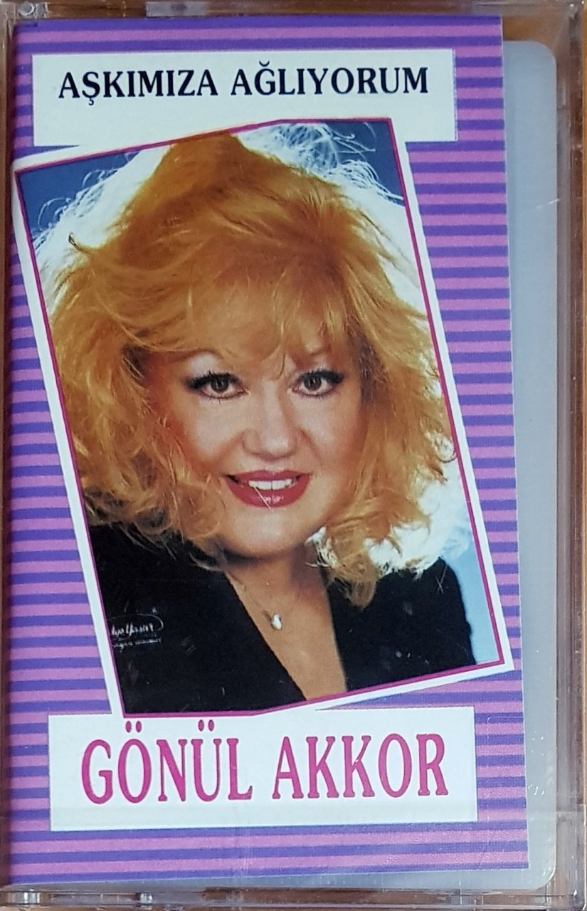 GÖNÜL AKKOR - AŞKIMIZA AĞLIYORUM / HAMLE MÜZİK KASET SIFIR