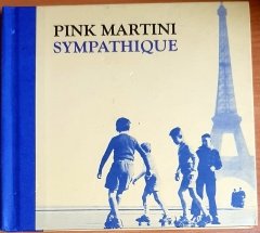 PINK MARTINI - SYMPATHIQUE (2008) - CD+DVD LIMITED EDITION 2.EL