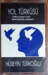 HÜSEYİN TÜRKOĞLU - YOL TÜRKÜSÜ (1989) MODERN PLAKEVİ KASET SIFIR
