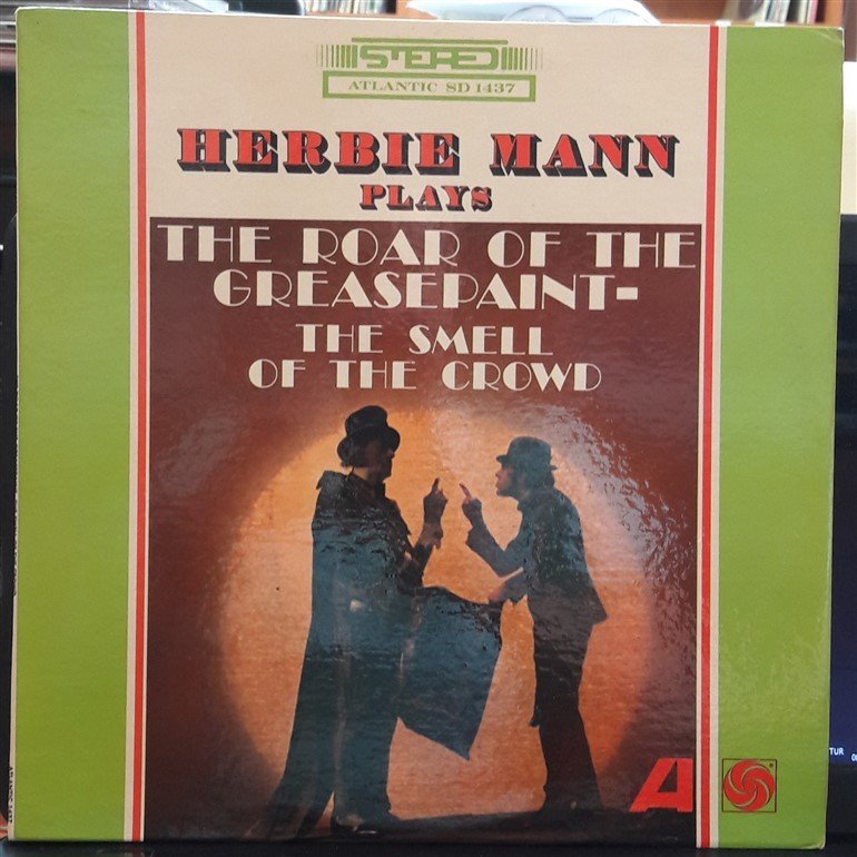 HERBIE MANN - PLAYS THE ROAR OF THE GREASEPAINT-THE SMELL OF THE CROWD (1965) - PLAK 2.EL