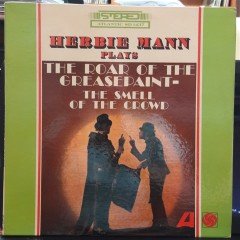 HERBIE MANN - PLAYS THE ROAR OF THE GREASEPAINT-THE SMELL OF THE CROWD (1965) - PLAK 2.EL