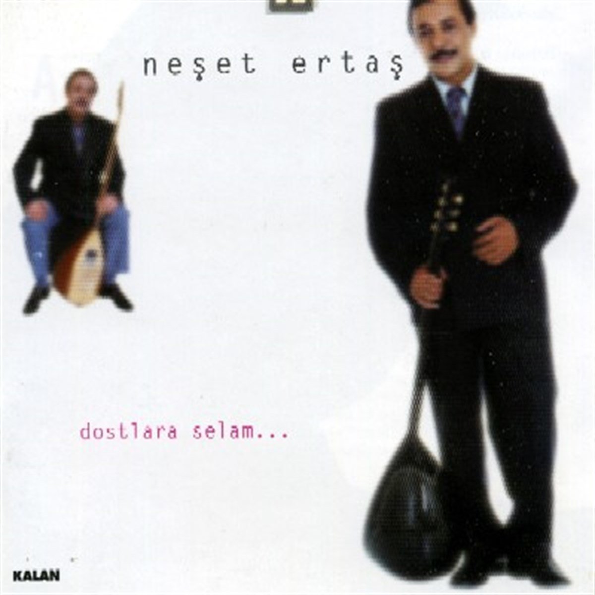 NEŞET ERTAŞ - DOSTLARA SELAM - CD KALAN MÜZİK SIFIR