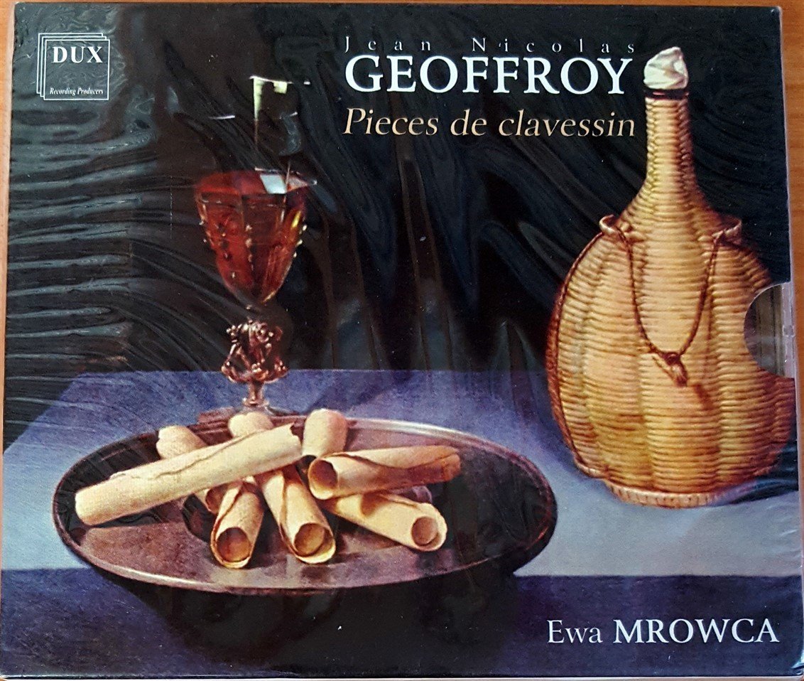 JEAN NICOLAS GEOFFROY - PIECES DE CLAVESSIN / EWA MROWCA (2012) DUX CD SIFIR