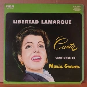 LIBERTAD LAMARQUE - CANTA CANCIONES DE MARIA GREVER (1956) - LP 2.EL PLAK