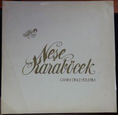 NEŞE KARABÖCEK - CANIM DİNLEYİCİLERİM - 2.EL PLAK