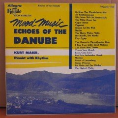 MOOD MUSIC ECHOES OF THE DANUBE - KURT MAIER - LP 2.EL PLAK