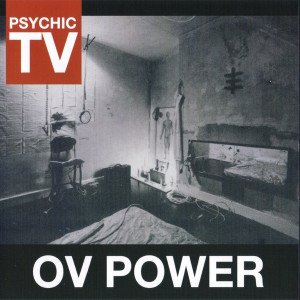 PSYCHIC TV – OV POWER (2012) - CD SIFIR
