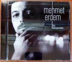 MEHMET ERDEM - HİÇ KONUŞMADAN (2013) CD 2.EL