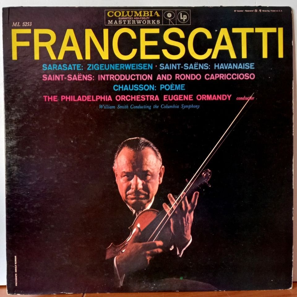SARASATE, SAINT-SAENS, CHAUSSON - ZIGEUNERWEISEN, HAVANAISE, INTRODUCTION AND RONDO CAPRICCIOSO, POEME / ZINO FRANCESCATTI, THE PHILADELPHIA ORCHESTRA, EUGENE ORMANDY, WILLIAM SMITH CONDUCTING THE COLUMBIA SYMPHONY (1958) - LP  2.EL PLAK