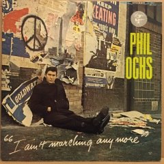 PHIL OCHS - I AIN'T MARCHING ANY MORE (1965) - 2.EL PLAK
