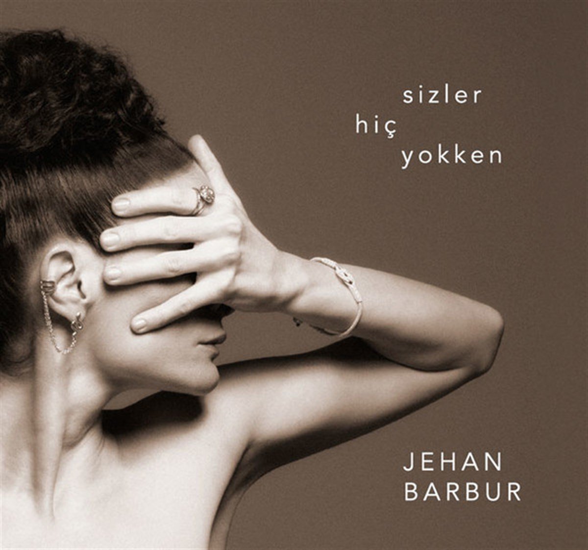 JEHAN BARBUR - SİZLER HİÇ YOKKEN (2014) - CD SIFIR