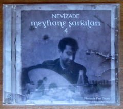 NEVİZADE MEYHANE ŞARKILARI 4 - CD 2.EL