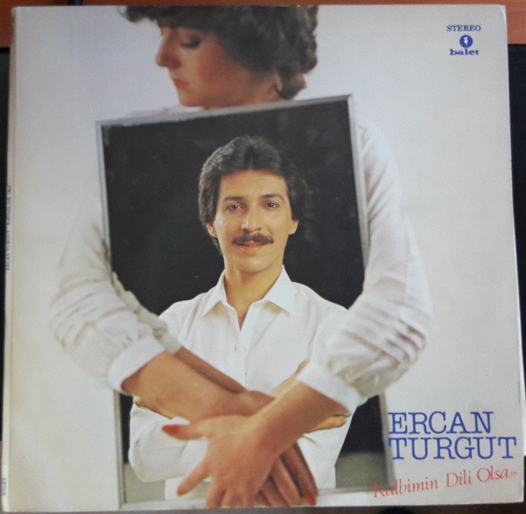 ERCAN TURGUT - KALBİMİN DİLİ OLSA - 2.EL PLAK