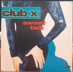 CLUB X - SWEET TALK (1993) - 12'' MAXI SINGLE PLAK 2.EL