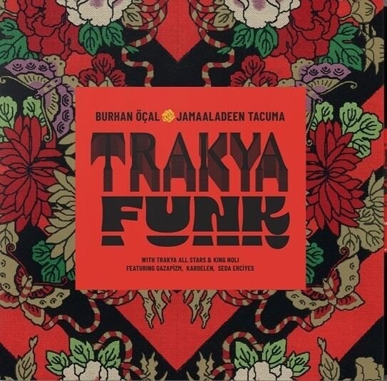 BURHAN ÖÇAL & JAMAALADEEN TACUMA - TRAKYA FUNK (2026) - LP 180GR BALKAN JAZZ FUSION SIFIR PLAK
