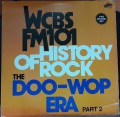 WCBS FM101 HISTORY OF ROCK THE DOO-WOP ERA PART 2(FIVE SATINS,MONOTONES,HARPTONES,DELL VIKINGS,JESTERS,CHARTS...) - 2.EL 2PLAK