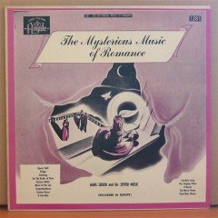 THE MYSTERIOUS MUSIC OF ROMANCE (1952) - LP 2.EL PLAK