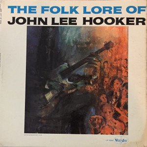 JOHN LEE HOOKER – THE FOLK LORE OF JOHN LEE HOOKER (1961) LP SIFIR PLAK