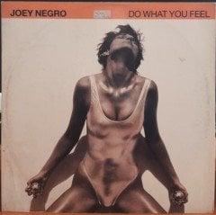JOEY NEGRO - DO WHAT YOU FEEL (1991) - 12'' MAXI SINGLE PLAK 2.EL
