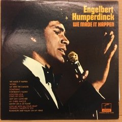 ENGELBERT HUMPERDINCK - WE MADE IT HAPPEN - LP 2.EL PLAK