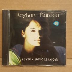 REYHAN KARACA - SEVDİK SEVDALANDIK (1997) - CD 2.EL