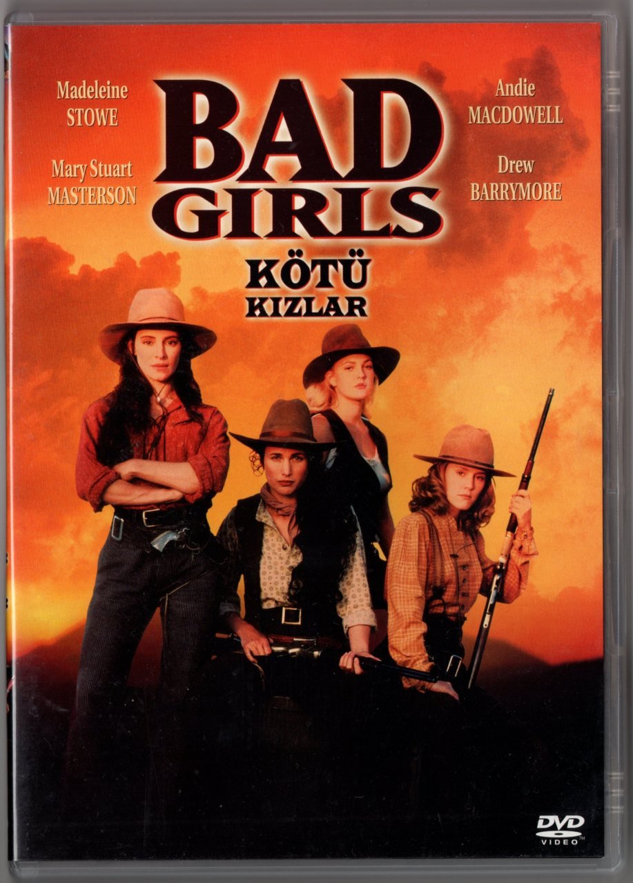 KÖTÜ KIZLAR - BAD GIRLS - MADELEINE STOWE - ANDIE MacDOWELL - DREW BARRYMORE - DVD 2.EL
