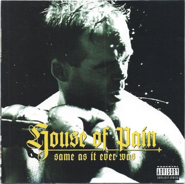 HOUSE OF PAIN – SAME AS IT EVER WAS (1994) - CD SIFIR