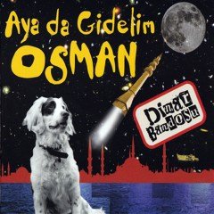 DİNAR BANDOSU - AYA DA GİDELİM OSMAN (2010) - CD SIFIR