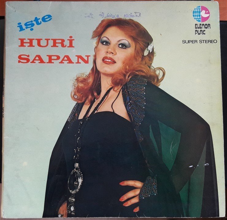 HURİ SAPAN - İŞTE HURİ SAPAN - 2.EL PLAK