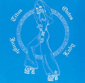TITUS OATES - JUNGLE LADY (1974) CD SIFIR