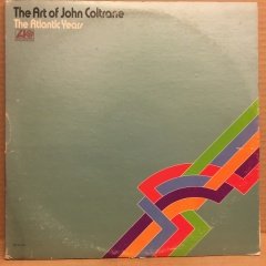 JOHN COLTRANE - ART OF JOHN COLTRANE / ATLANTIC YEARS (1973) - 2LP 2.EL PLAK