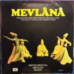 MEVLANA - HAMAMİZADE İSMAİL DEDE EFENDİ'NİN FERAHFEZA AYİNİ - AKA GÜNDÜZ KUTBAY - SIFIR PLAK