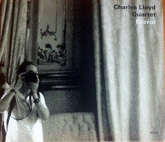 CHARLES LLOYD QUARTET - MIRROR (2010) ECM RECORDS CD 2.EL