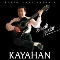 KAYAHAN - SİYAH IŞIKLAR / BENİM ŞARKILARIM 2 (1989) - LP SIFIR PLAK