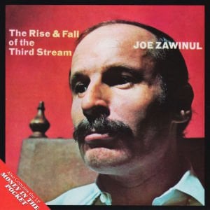 JOE ZAWINUL – THE RISE & FALL OF THE THIRD STREAM / MONEY IN THE POCKET (1994) CD SIFIR