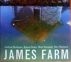 JAMES FARM - JAMES FARM / JOSHUA REDMAN, AARON PARKS, MATT PENMAN, ERIC HARLAND (2011) NONESUCH RECORDS CD 2.EL
