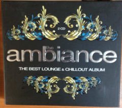 THE AMBIANCE THE BEST LOUNGE & CHILLOUT 2CD 2.EL