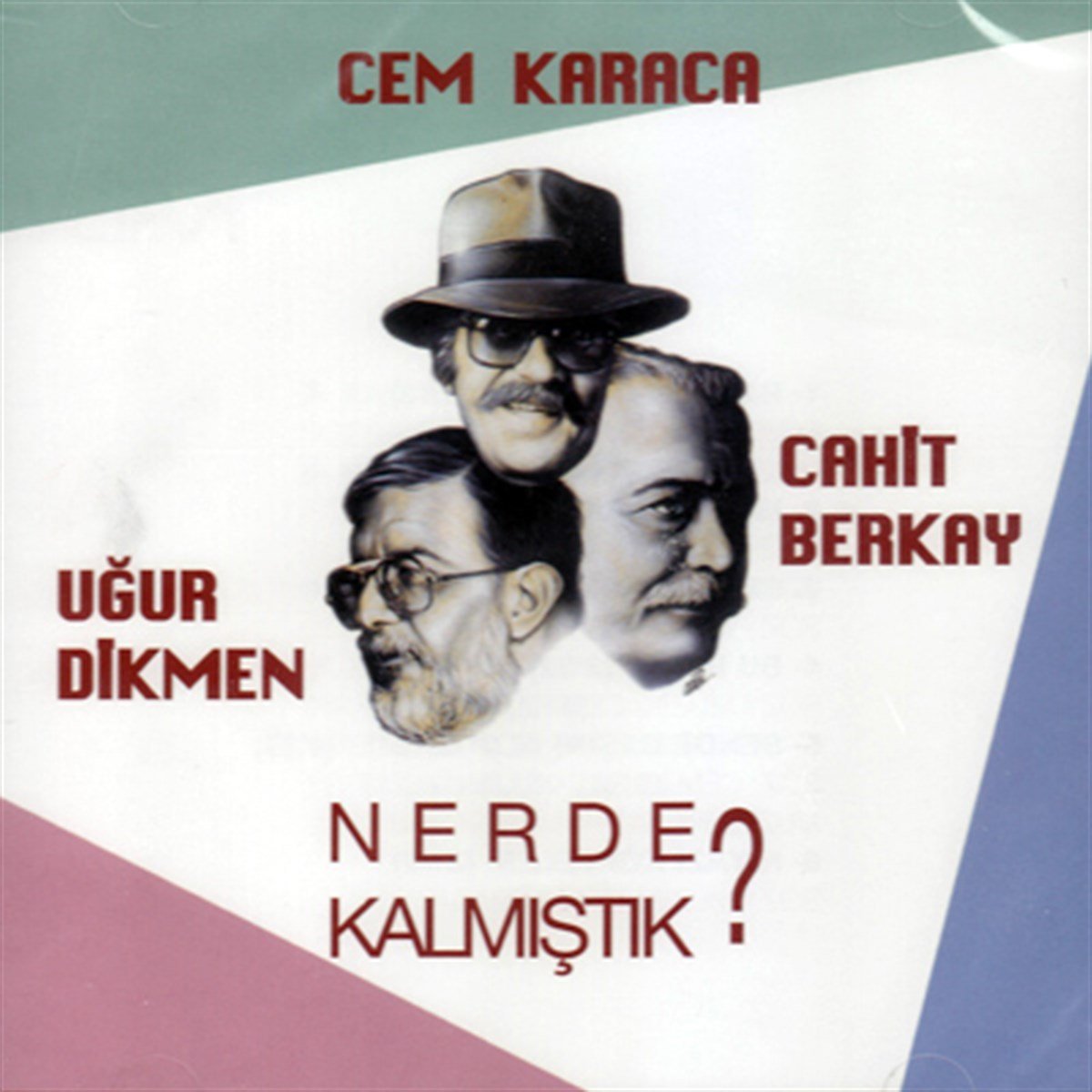 CEM KARACA UĞUR DİKMEN CAHİT BERKAY - NERDE KALMIŞTIK (1992) - CD 2016 ODEON BASKI SIFIR