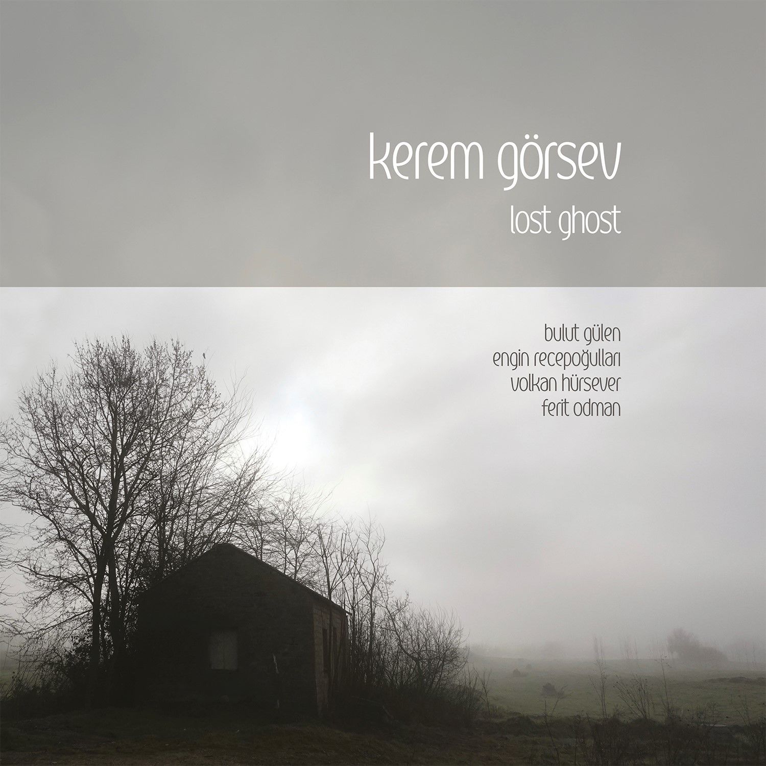KEREM GÖRSEV - LOST GHOST (2023) / FERİT ODMAN VOLKAN HÜRSEVER ENGİN RECEPOĞULLARI BULUT GÜLEN - LP SIFIR PLAK