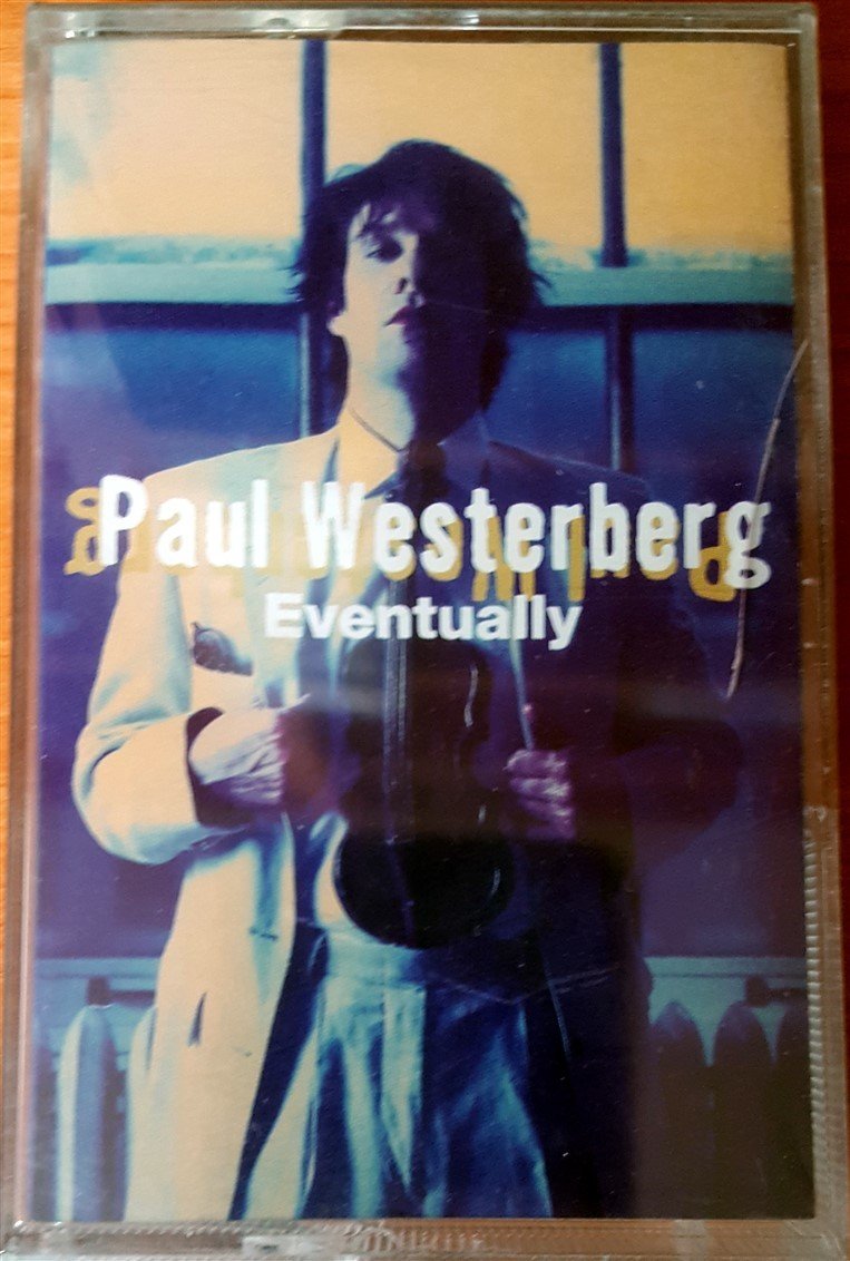 PAUL WESTERBERG - EVENTUALLY CASSETTE MADE IN GERMANY ''NEW''