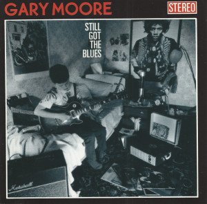 GARY MOORE – STILL GOT THE BLUES (1990) - CD SIFIR